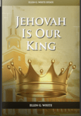 Jehovah Is Our King